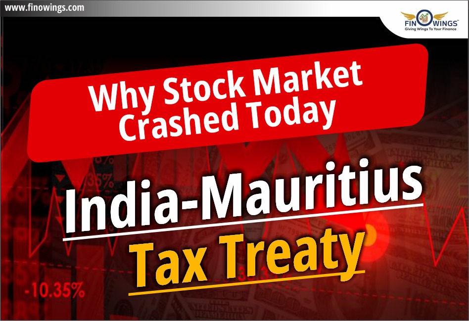 Why Stock Market Crashed Today: India-Mauritius Tax Treaty