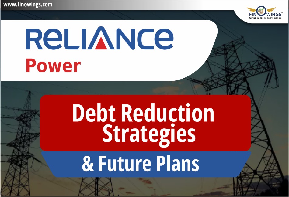 Reliance Power: Debt Reduction Strategies & Future Plans