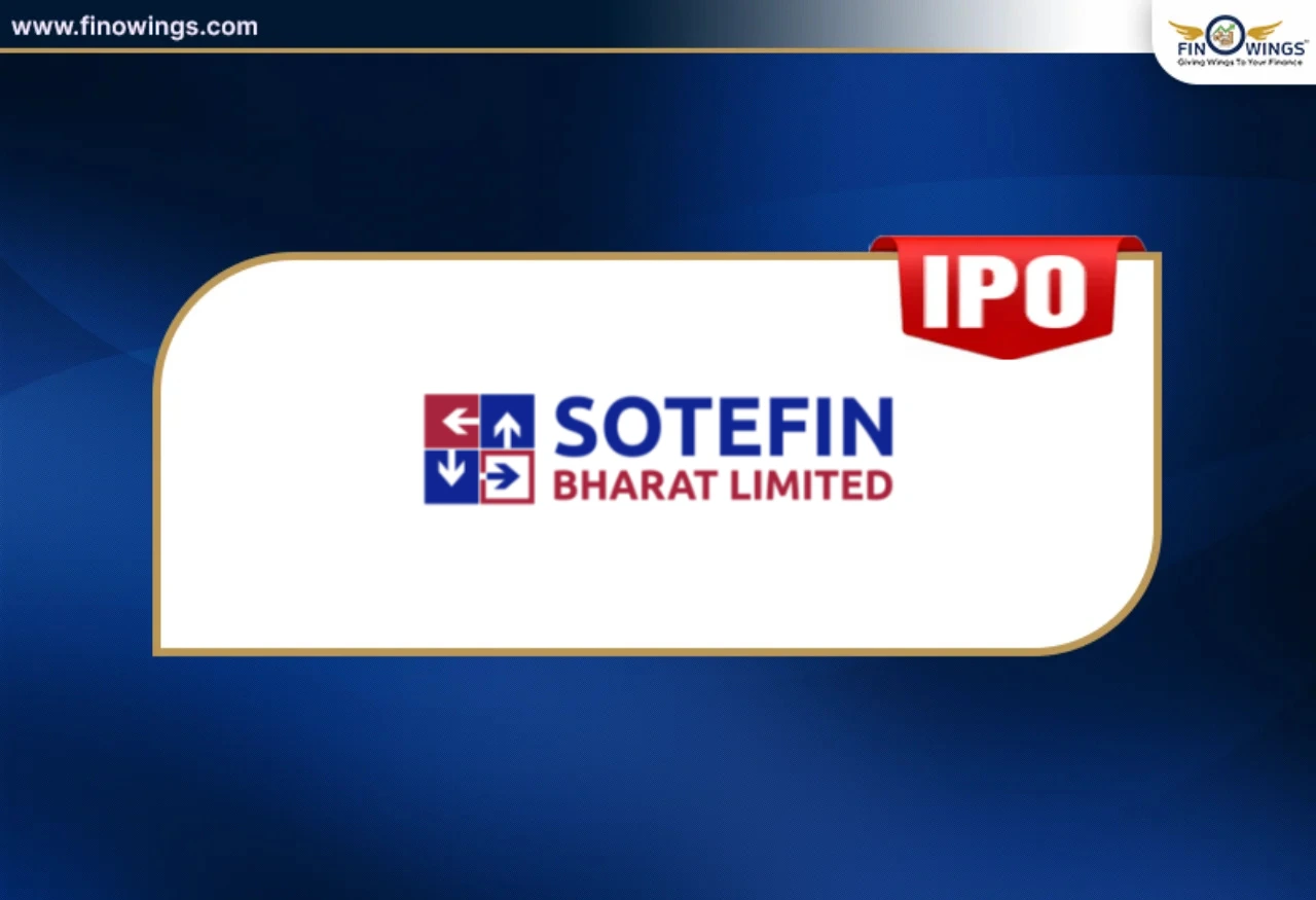 Sotefin Bharat IPO GMP, Date, Price & Review