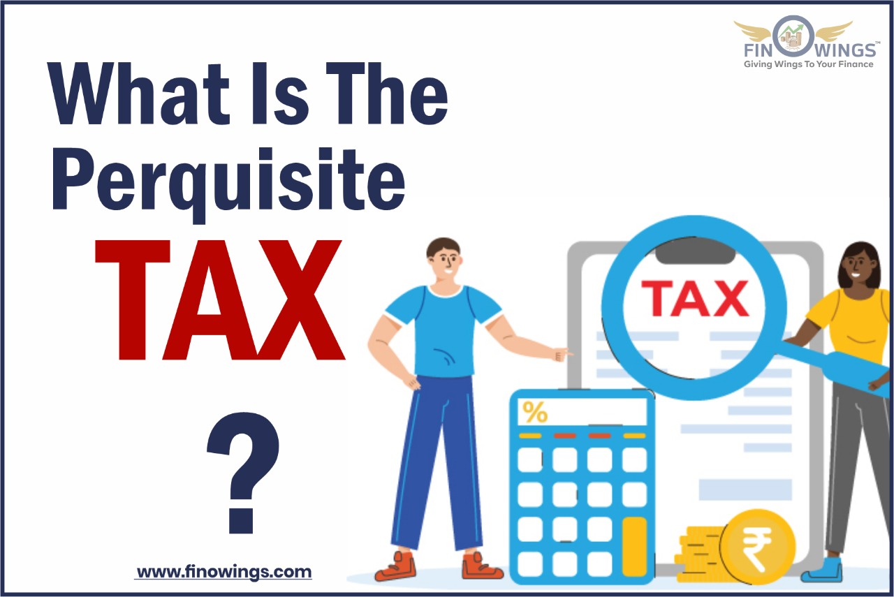 Perquisite Tax