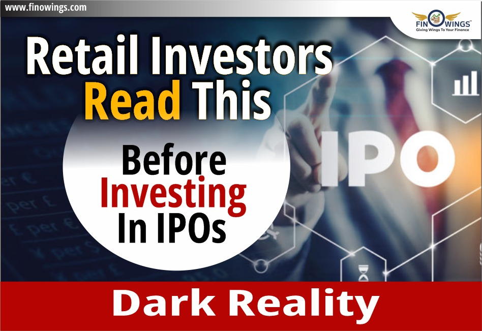 Retail Investors, Read This Before Investing in IPOs: Dark Reality