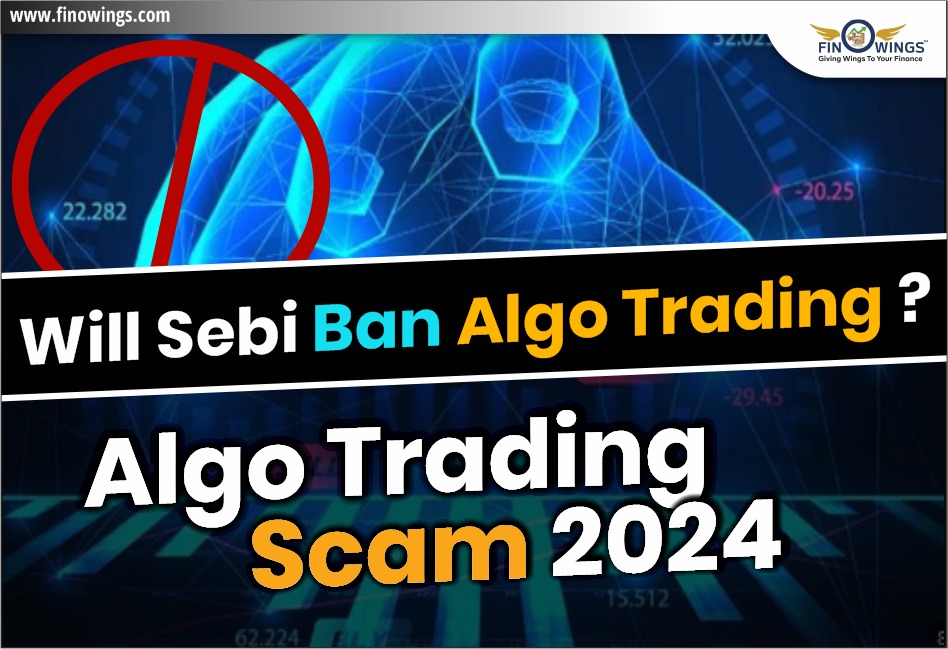 Does Sebi want to ban algo trading? Algo Trading Scam 2024