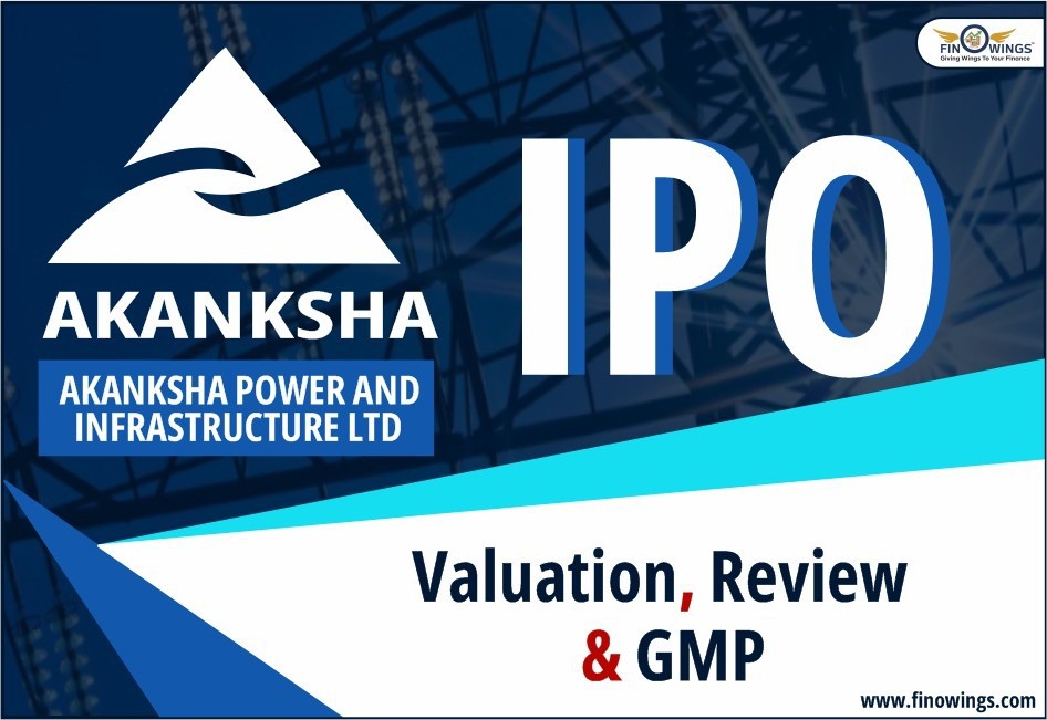 Akanksha Power & Infrastructure IPO