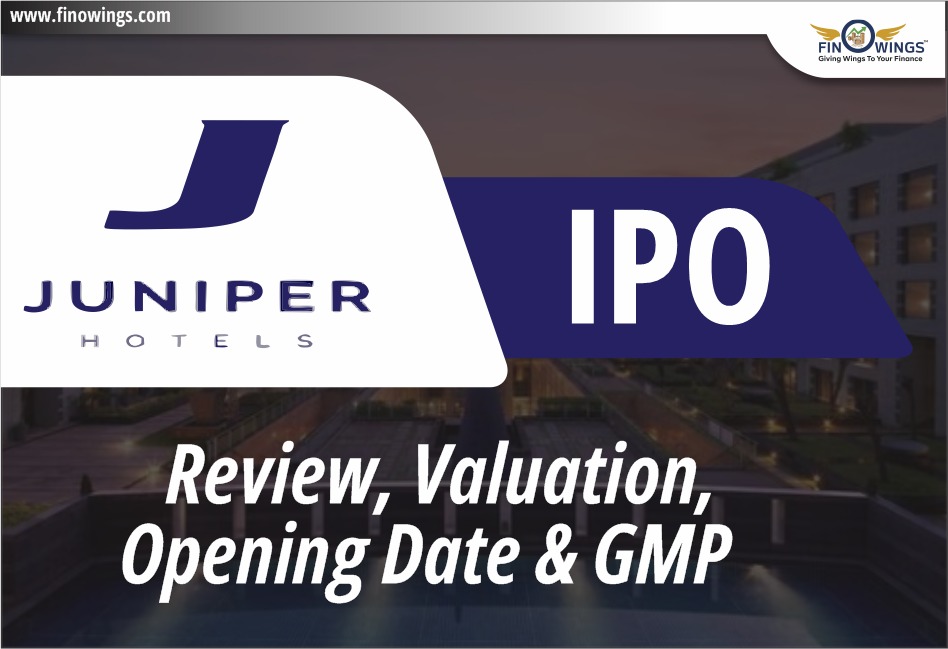 Juniper Hotels Limited IPO 