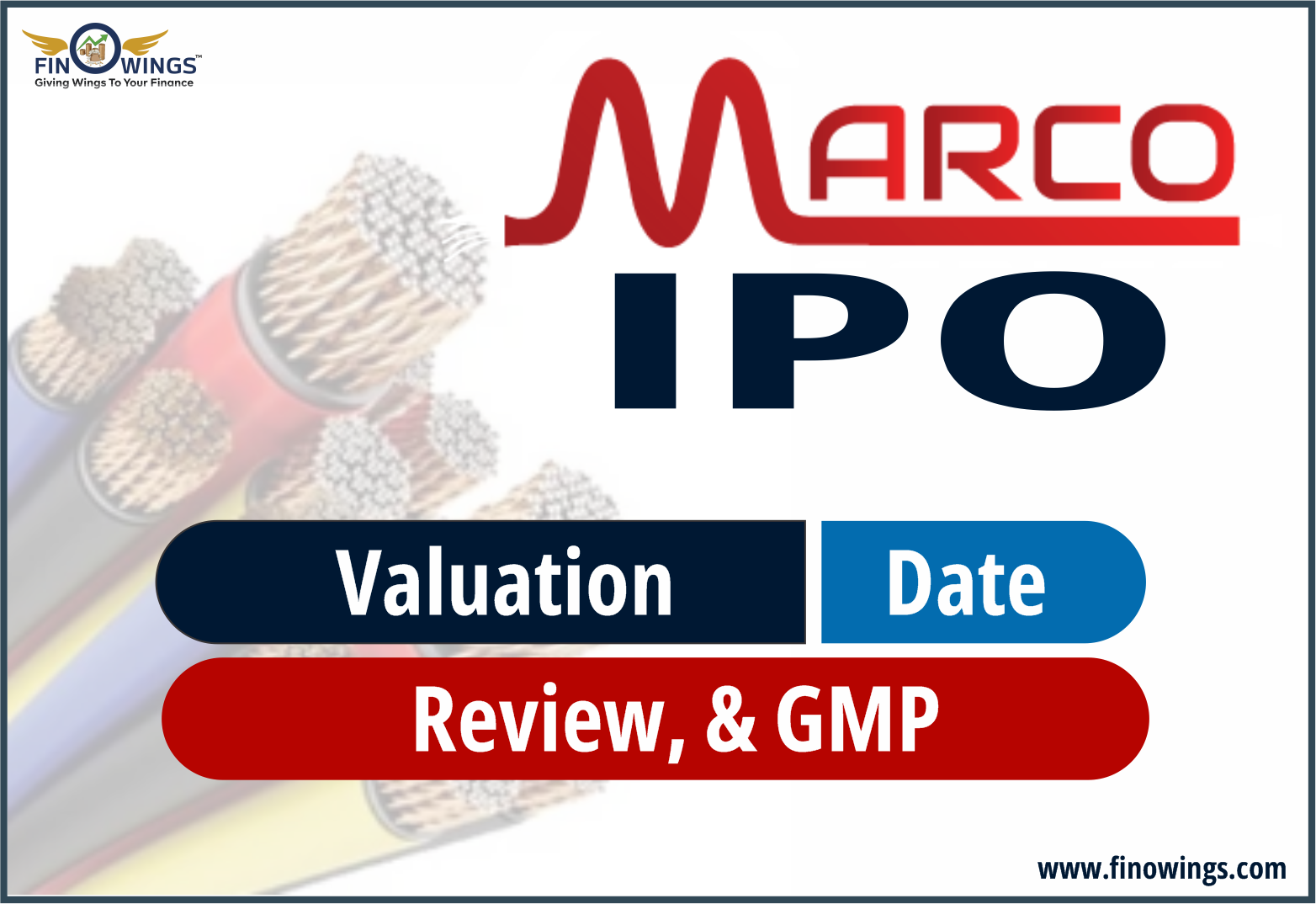 Marco Cables & Conductors Limited IPO