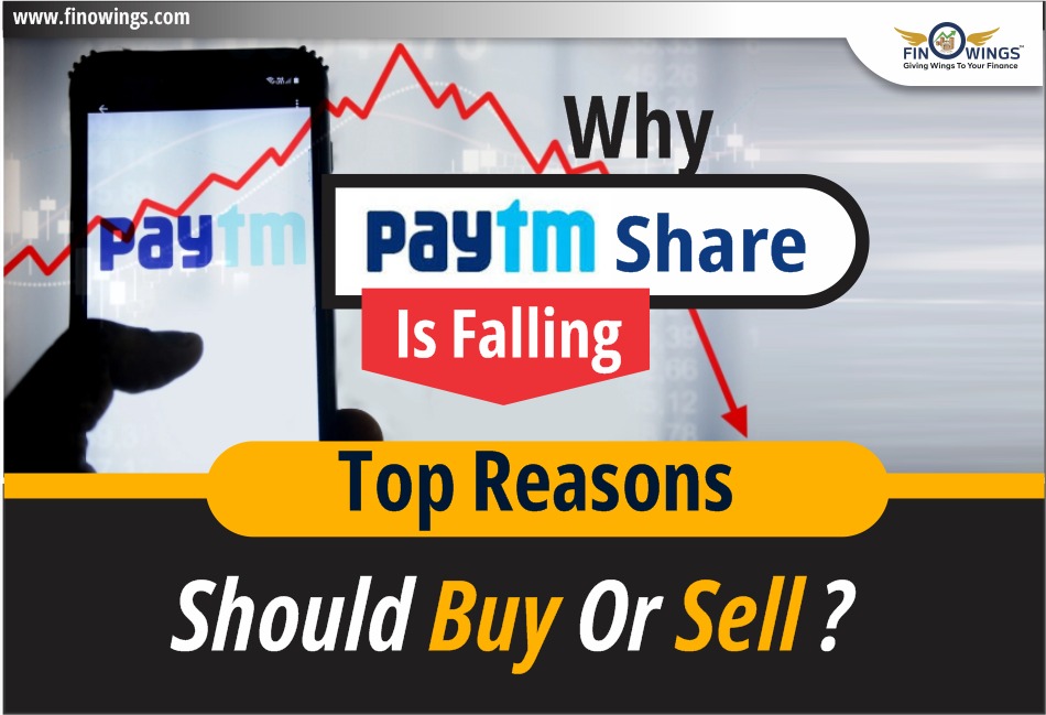 Why Paytm Share is Falling | Top Reasons | Should Buy or sell?