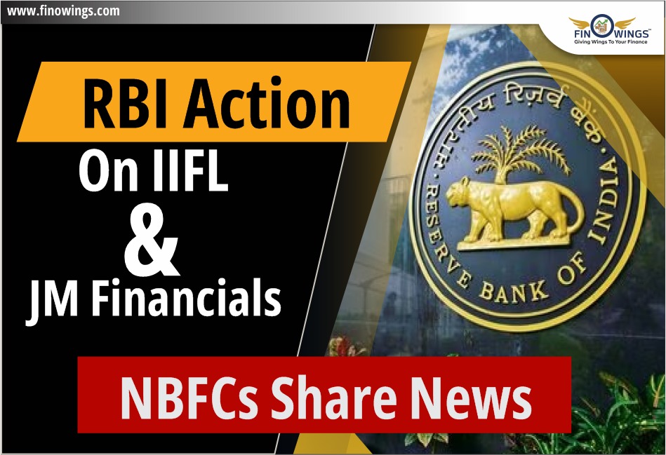 RBI Action on IIFL & JM Financials | NBFCs Share News