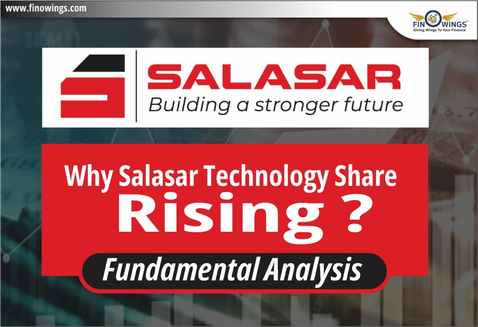 Why Salasar Technology share Rising?