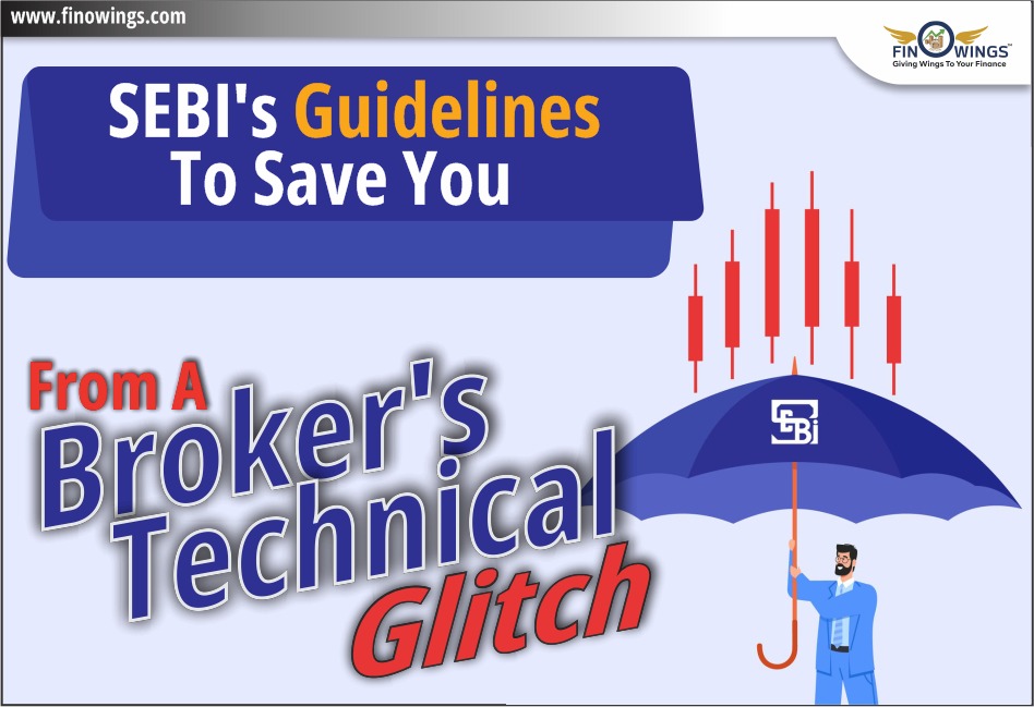 SEBI's Guidelines to Save You from Broker's Technical Glitch India