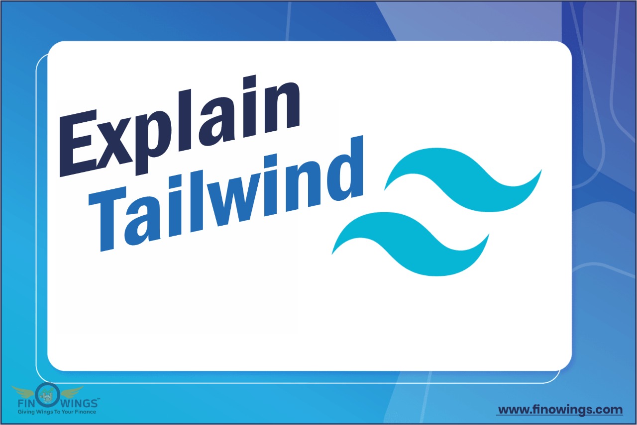 Explain Tailwind