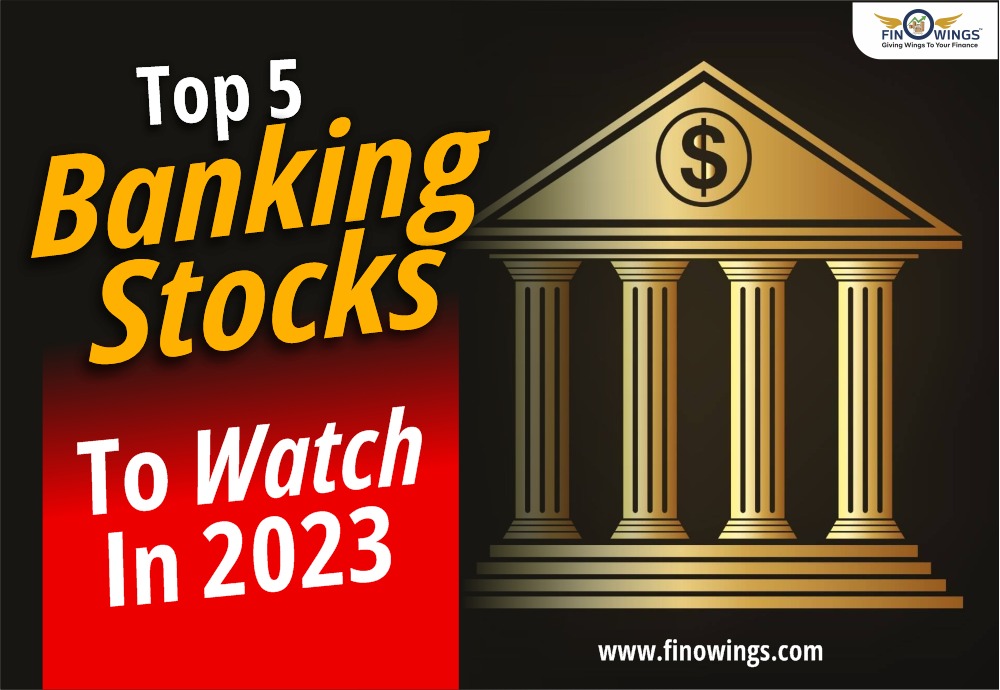 Top 5 Banking Stocks to Watch in 2023