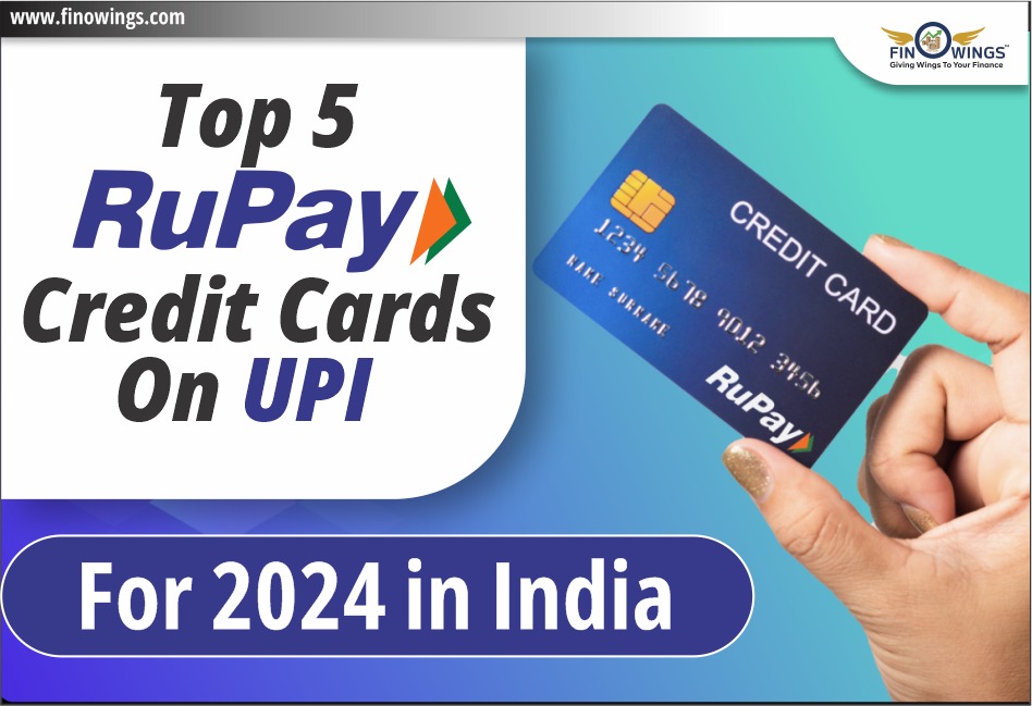 Top 5 RuPay Credit Cards on UPI for 2024 in India