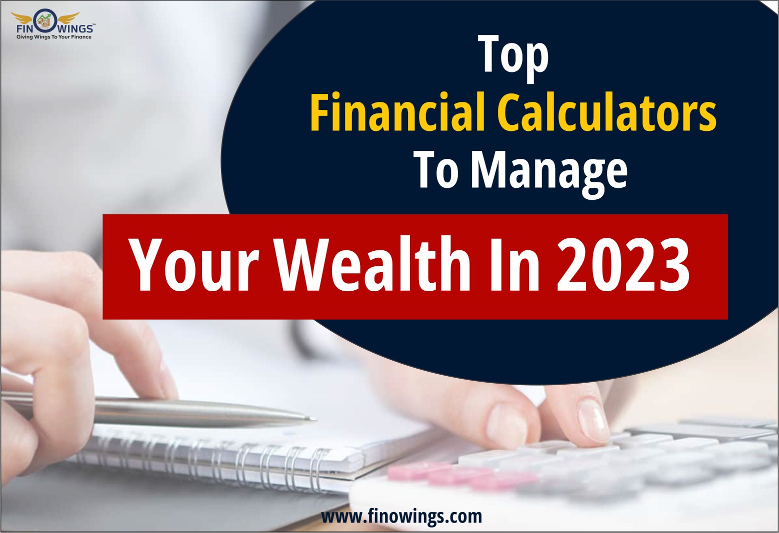 Top Financial calculators to manage your wealth in 2023