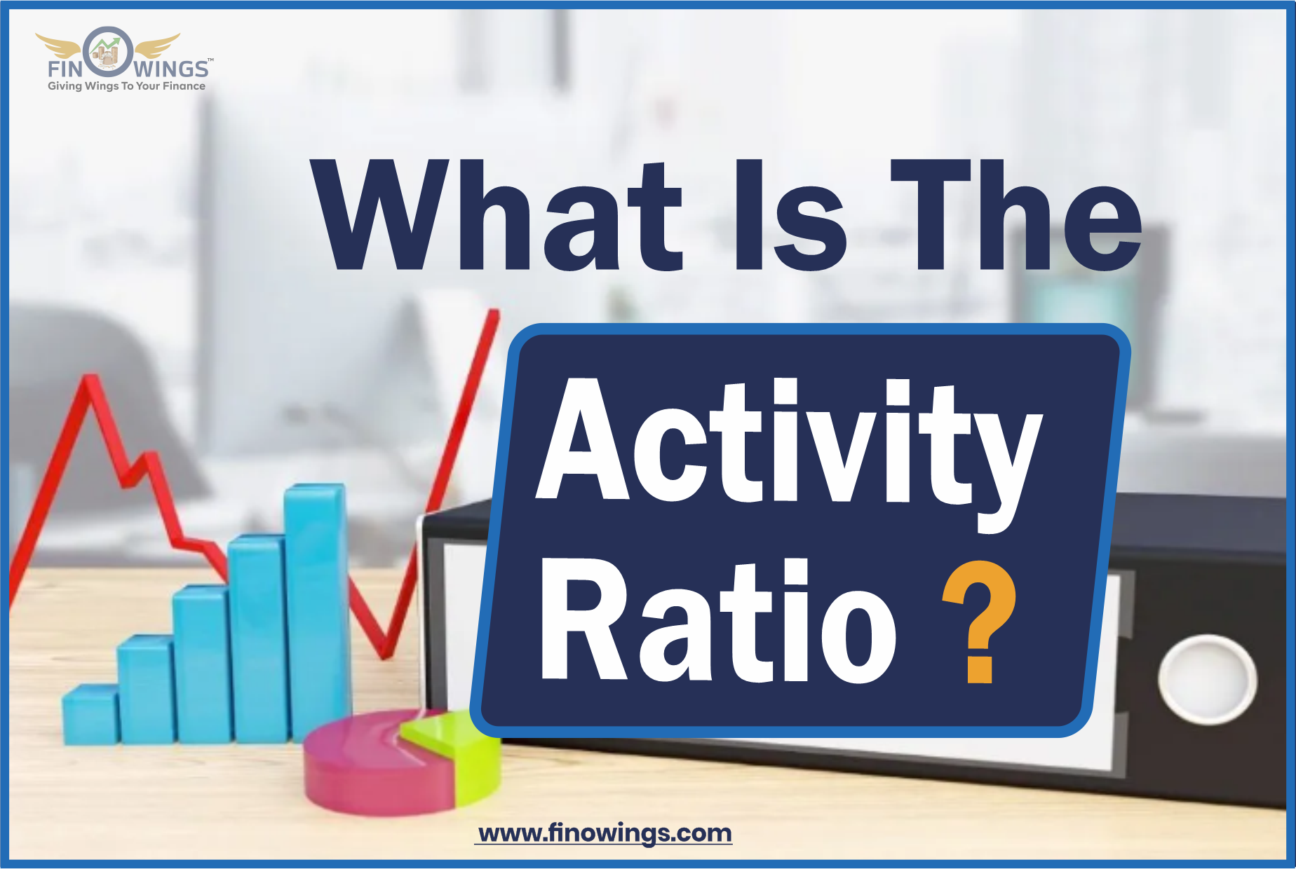  Activity Ratio?